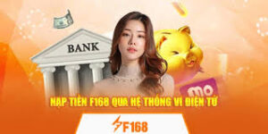 Hướng dẫn nạp tiền F168 tại website f168.is chi tiết