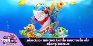 Bắn cá 3D